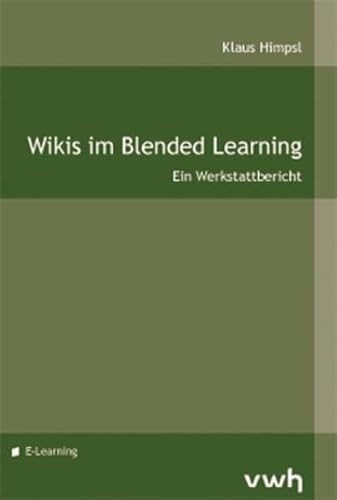 Beispielbild fr Wikis im Blended Learning Ein Werkstattbericht zum Verkauf von Buchpark