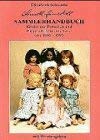 Annette Himstedt Sammlerhandbuch Kinder aus Porzellan und Puppen-Kinder aus Vinyl von 1986 - 1996 von Elisabeth Schwatlo (Autor) Collectors Handbook Kinder Aus Porzellen & Pupperkinder of Vinyl From 1986 1996 - Elisabeth Schwatlo (Autor)