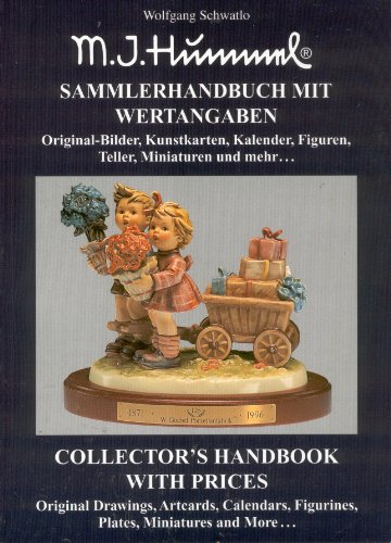 Stock image for M . I . Hummel - M J Hummel : Sammlerhandbuch Mit Wertangaben - Collector's Handbook With Prices - Original Drawings, Artcards, Calendars, Figurines, Plates, Miniatures and More . (Part II) for sale by Wonder Book
