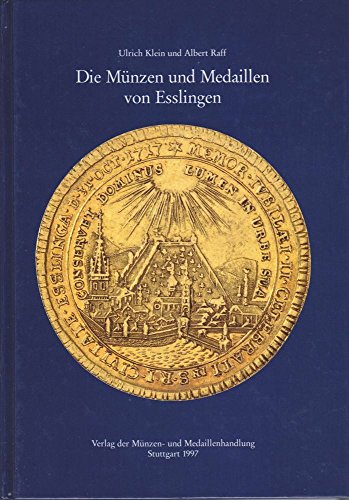 9783980270663: Die Münzen und Medaillen von Esslingen