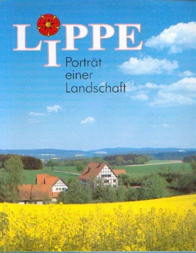 Lippe. Portrait einer Landschaft. Portrait of a Landscape. Portrait d'un paysage. - Rinne, Wilhelm; Hose, Rüdiger; Langstraf, Rainer