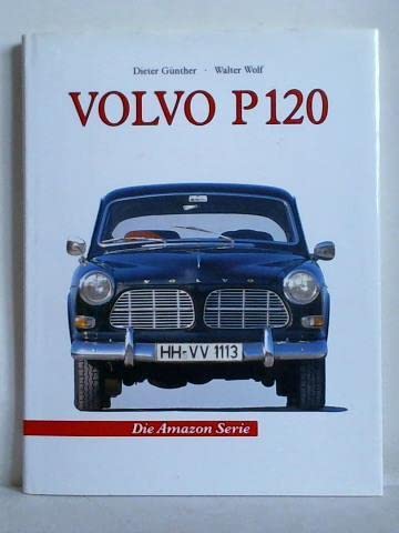 9783980276610: Volvo, Die P 120-Modelle