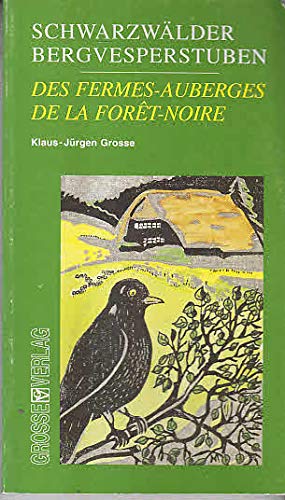 Beispielbild fr Schwarzwlder Bergvesperstuben. Des fermes-auberges de la Fort-noire. zum Verkauf von Online-Shop S. Schmidt