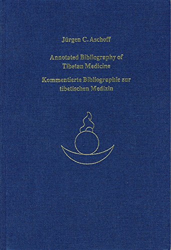 Beispielbild fr Annotated bibliography of Tibetan medicine (1789-1995) : =: Kommentierte Bibliographie zur tibetischen Medizin (1789-1994) zum Verkauf von Zubal-Books, Since 1961