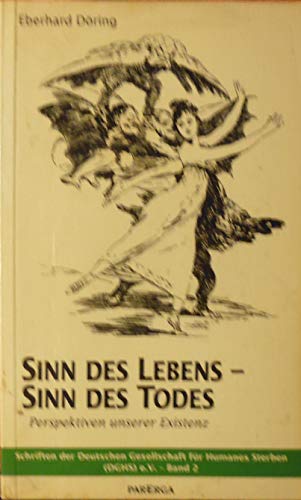 Stock image for Sinn des Lebens - Sinn des Todes. Perspektiven unserer Existenz. for sale by HENNWACK - Berlins grtes Antiquariat