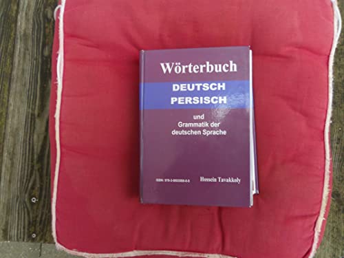 9783980308885: Tavakkoly, H: Wrterbuch Deutsch-Persisch und Grammatik der