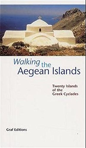 Beispielbild fr Walking the Aegean Islands: Twenty Islands of the Greek Cyclades zum Verkauf von WorldofBooks
