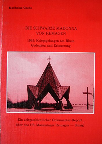 Die schwarze Madonna von Remagen. - Grohs, Karlheinz