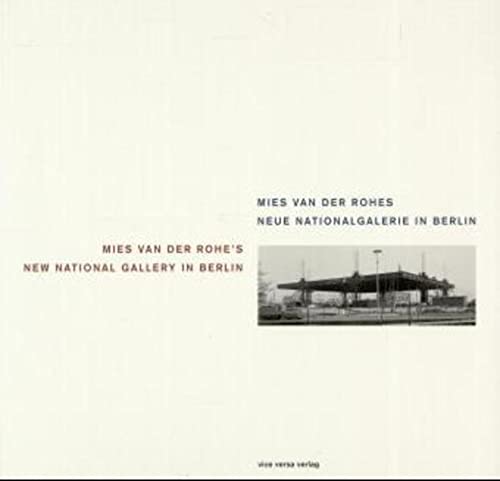 Stock image for Mies van der Rohes Neue Nationalgalerie in Berlin for sale by medimops
