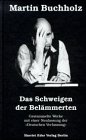 Stock image for Das Schweigen der Belmmerten for sale by medimops