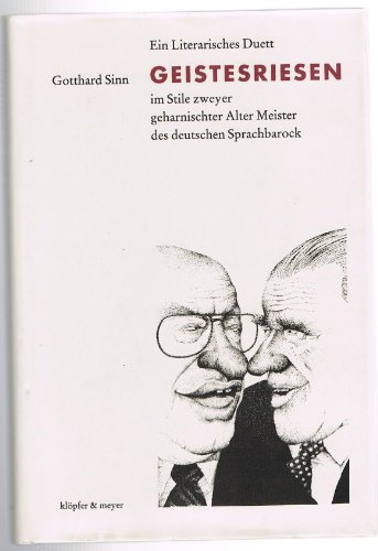 Geistesriesen. Ein literarisches Duett im Stile zweyer geharnischter Alter Meister des deutschen ...