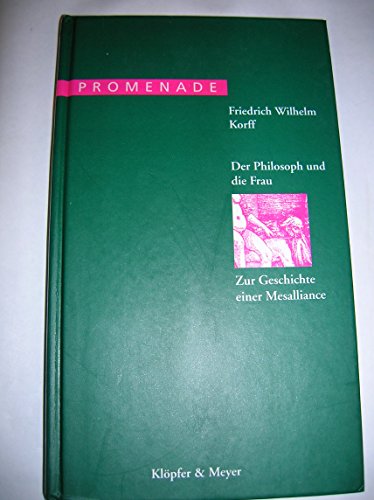 Beispielbild fr Der Philosoph und die Frau. Zur Geschichte einer Mesalliance zum Verkauf von medimops