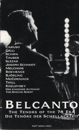 Beispielbild fr Belcanto - Die Tenre der Schellackzeit : 13 Filme auf VHS. Dt. /Engl. zum Verkauf von Buchpark