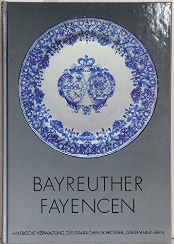 Beispielbild fr Bayreuther Fayencen. Bestandskatalog zum Verkauf von medimops