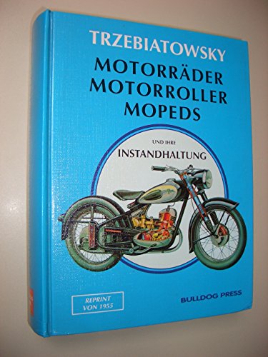 Stock image for Motorrder, Motorroller, Mopeds und ihre Instandhaltung for sale by medimops