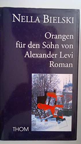 Beispielbild fr Orangen fr den Sohn von Alexander Levi zum Verkauf von Versandantiquariat Felix Mcke