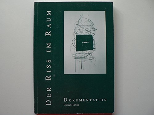 Stock image for Der Riss im Raum. Dokumentation: Eine Ausstellung der Guardini Stiftung in Berlin, Martin-Gropius-Bau (26.11.94 - 5.2.1995) und in Warschau, Galerie Zacheta (13.3.95 - 18.4.95) for sale by medimops