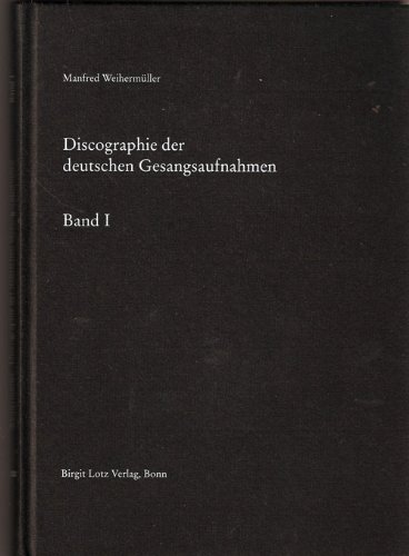 Discographie der deutschen Sprachaufnahmen. - Lotz, Gunrem und Roller