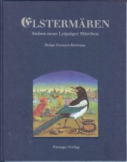 Stock image for Elstermren. Sieben neue Leipziger Mrchen. for sale by Antiquariat Matthias Wagner