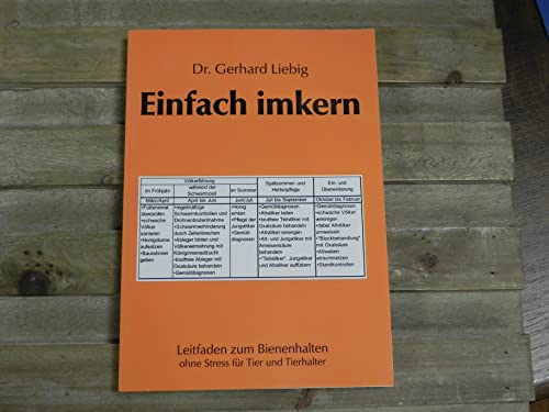 Beispielbild fr Einfach imkern: Leitfaden zum Bienen halten Imkerei Bienenzucht Kniginnenzucht Bienenkunde Bienenvlker Bekmpfung Varroatose Imker Bienenwissenschaftler Gerhard Liebig Einfach imkern Der Autor, Dr. Gerhard Liebig, ist Bienenwissenschaftler und Imker. Er arbeitet an der Landesanstalt fr Bienenkunde der Uni Hohenheim in Bad.-Wrtt. In jahrelangen Untersuchungen ber die Entwicklung von Bienenvlkern hat er viele der imkerlichen Manahmen, die bei der Fhrung von Bienenvlkern allgemein blich sind, auf Herz und Nieren geprft, verworfen oder fr gut befunden. Die Ergebnisse dieser umfangreichen und arbeitsintensiven Untersuchungen schlagen sich in diesem Leitfaden zum Bienen halten nieder. Bei der Bekmpfung der Varroatose kann der Autor auf seine langjhrigen Erfahrungen in der Anwendung von organischen Suren zurckgreifen. 91 Farbfotos, 8 Schwarzweifotos, 14 Zeichnungen. Das Buch ist eine der besten und ausfhrlichsten Imkerbcher, die ich kenne. Ein wirklich gelungenes Werk, das zum Verkauf von BUCHSERVICE / ANTIQUARIAT Lars Lutzer