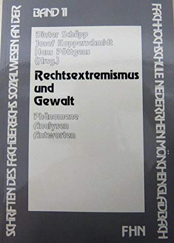 Stock image for Rechtsextremismus und Gewalt: Phnomene, Analysen, Antworten for sale by TAIXTARCHIV Johannes Krings