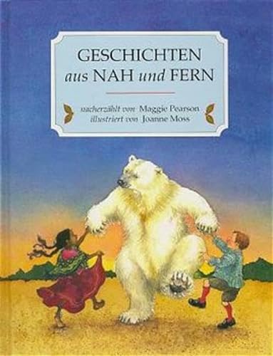 Geschichten aus Nah und Fern. (9783980377874) by Joanne Moss
