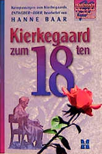 Beispielbild fr Kierkegaard zum 18ten zum Verkauf von medimops