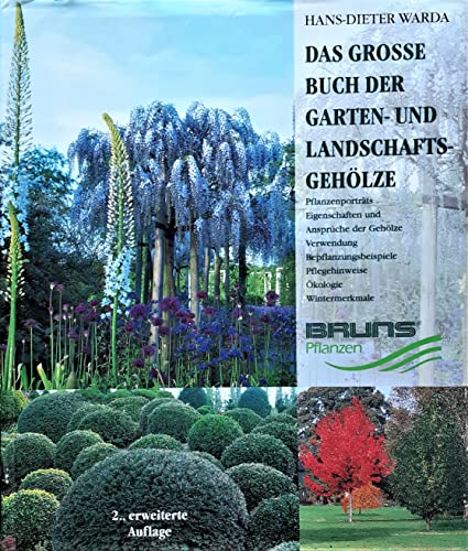 9783980383332 Das grosse Buch der Garten und Landschaftsgehölze