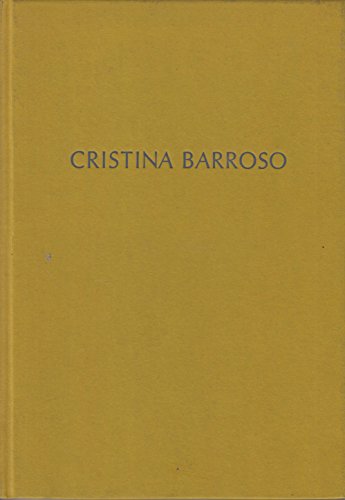 Cristina Barroso: Dortmunder Kunstverein, 14.8. - 11.9.1994 : Pinacoteca do Estado de SaÌƒo Paulo 17.9. - 16.10.1994 (German Edition) (9783980390224) by Barroso, Cristina