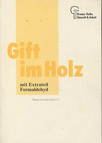 9783980393010: Gift im Holz: Mit Extrateil Formaldehyd (Livre en allemand)