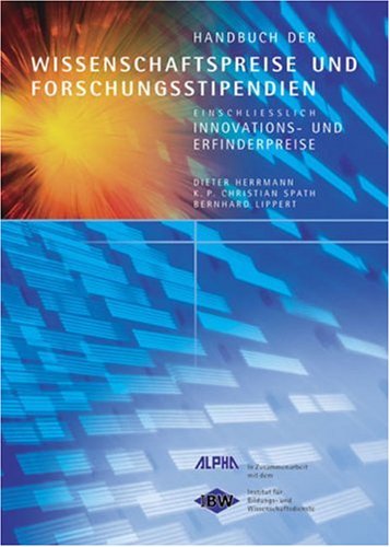 Beispielbild fr Handbuch der Wissenschaftspreise und Forschungsstipendien zum Verkauf von Bernhard Kiewel Rare Books