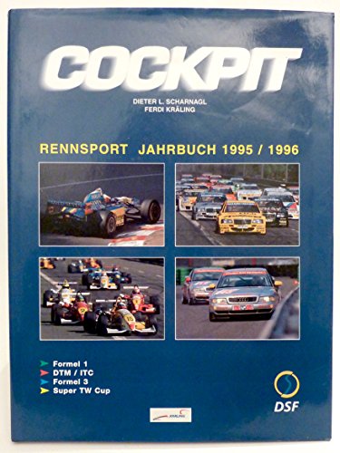 Stock image for Cockpit. Rennsport Jahrbuch 1995/1996. Formel 1, DTM/ITC, Formel 3, Super TW Cup. Vorwort Niki Lauda. for sale by Klaus Kuhn Antiquariat Leseflgel