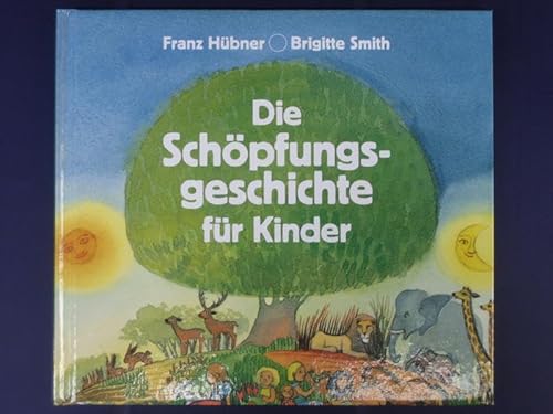 Beispielbild fr Die Schpfungsgeschichte fr Kinder zum Verkauf von medimops