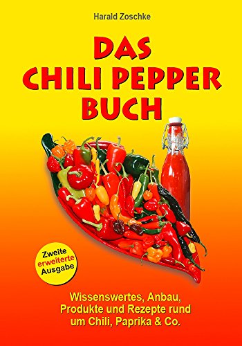 DAS CHILI PEPPER BUCH 2.0 - Harald Zoschke