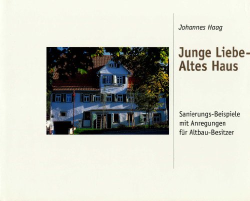 Stock image for Junge Liebe - Altes Haus for sale by medimops