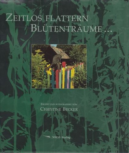 9783980437462: Zeitlos flattern Bltentrume... (Livre en allemand)