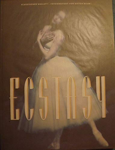 Beispielbild fr ECSTASY: CLASSICAL BALLET, PHOTOGRAPHED BY DIETER BLUM. zum Verkauf von medimops