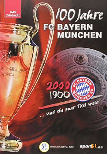 100 Jahre FC Bayern München . und ein paar Titel mehr - Grengel, Ralf, Rafael Jockenhöfer und Franz Beckenbauer