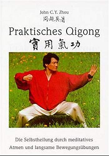 Beispielbild fr Praktisches Qigong. Die Selbstheilung durch meditatives Atmen und langsame Bewegungsbungen. zum Verkauf von Antiquariat am St. Vith