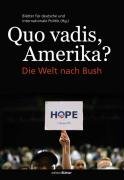 9783980492546: Quo vadis, Amerika?: Die Welt nach Bush