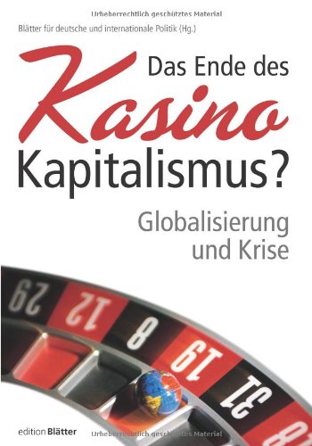 Beispielbild fr Das Ende des Kasino-Kapitalismus? Globalisierung und Krise zum Verkauf von medimops
