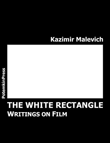 The White Rectangle: Writings on Film (English, Russian and Russian Edition) (9783980498975) by Malevich, Kazimir Severinovich; Bulgakowa, Oksana