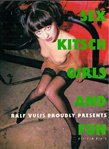 9783980501736: Sex Kitsch Girls and Fun (Nude Photography Collection) (Italian Edition)