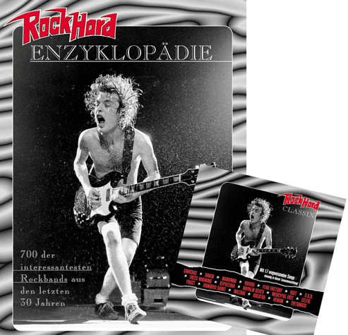 9783980517102: Rock Hard Enzyklopdie: [700 Der Interessantesten Rockbands Aus Den Letzten 30 Jahren]