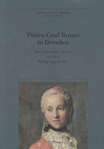 Beispielbild fr Pietro Graf Rotari in Dresden zum Verkauf von medimops