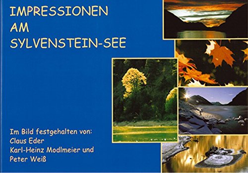 Beispielbild fr Impressionen am Sylvenstein-See: Unterlegt mit Weisheiten und Gedichten bekannter Persnlichkeiten zum Verkauf von medimops