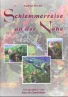 Stock image for Schlemmerreise an der Nahe for sale by Paderbuch e.Kfm. Inh. Ralf R. Eichmann