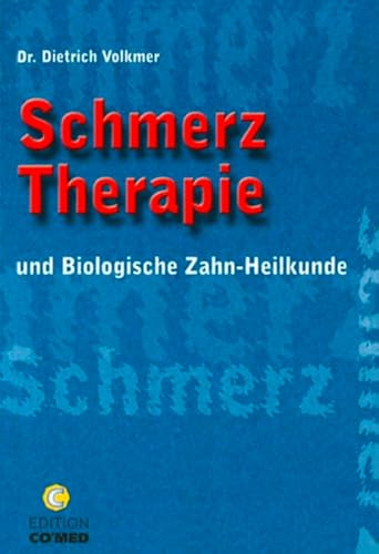 9783980573962: Schmerztherapie und Biologische Zahn-Heilkunde