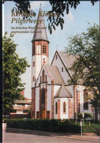 9783980574525: Kirchen, Klster, Pilgerwege im stlichen Westfalen und angrenzenden Gebieten (Band 7)