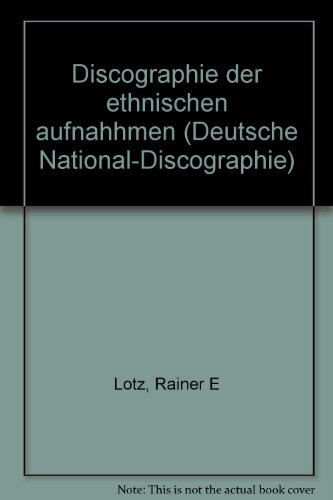 Beispielbild fr Deutsche National-Discographie. Serie 5: Discographie der ethnischen Aufnahmen, 1. zum Verkauf von Musikantiquariat Bernd Katzbichler